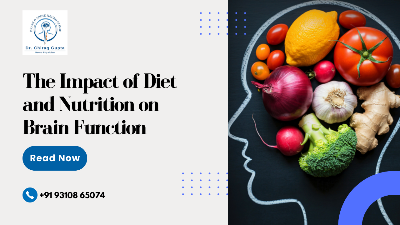 The Impact of Diet and Nutrition on Brain Function